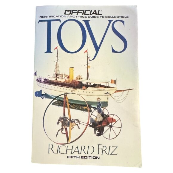 Official Toys Identification & Price Guide To Collectible Richard Friz 5th Ed - Picture 1 of 5
